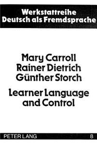 Learner Language and Control