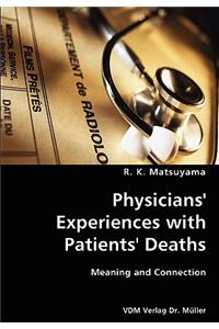 Physicians' Experiences with Patients' Deaths- Meaning and Connection