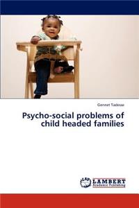 Psycho-social problems of child headed families