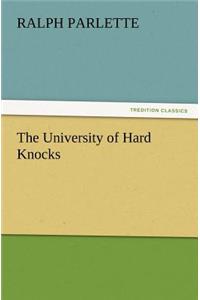The University of Hard Knocks