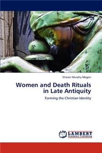 Women and Death Rituals in Late Antiquity