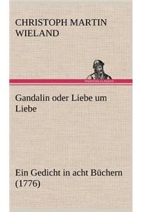 Gandalin Oder Liebe Um Liebe