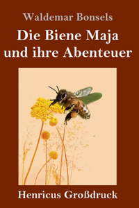 Biene Maja und ihre Abenteuer (Großdruck)