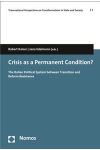 Crisis as a Permanent Condition?