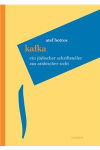Kafka - Ein Judischer Schriftsteller Aus Arabischer Sicht