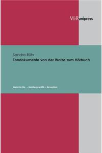 Tondokumente Von Der Walze Zum Horbuch