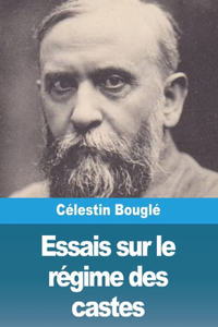 Essais sur le régime des castes