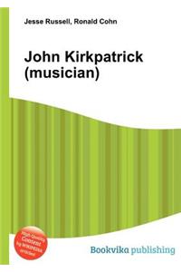 John Kirkpatrick (Musician)