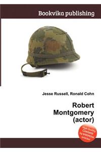 Robert Montgomery (Actor)