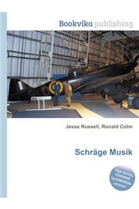 Schrage Musik