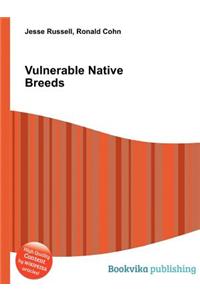 Vulnerable Native Breeds