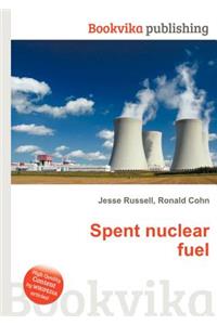 Spent Nuclear Fuel