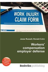 Workers' Compensation Employer Defense