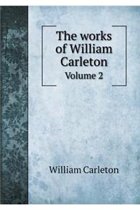 The Works of William Carleton Volume 2