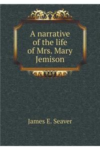 A Narrative of the Life of Mrs. Mary Jemison