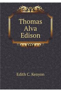 Thomas Alva Edison