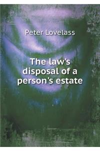 The Law's Disposal of a Person's Estate