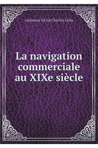 La navigation commerciale au XIXe siècle