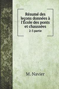 Résumé des leçons données à l'École des ponts et chaussées