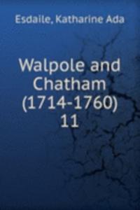 Walpole and Chatham (1714-1760)