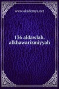 136 aldawlah.alkhawarizmiyyah