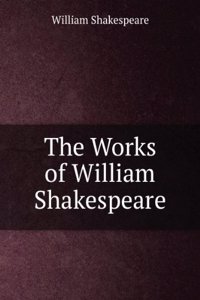 Works of William Shakespeare