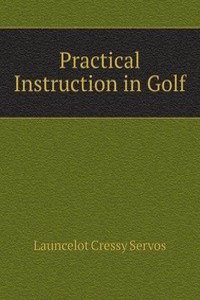 Practical Instruction in Golf