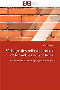 S�chage Des Milieux Poreux D�formables Non Satur�s