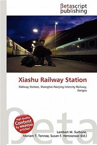 Xiashu Railway Station
