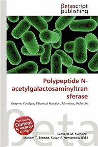 Polypeptide N-Acetylgalactosaminyltransferase