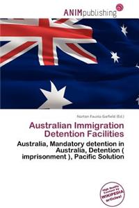 Australian Immigration Detention Facilities