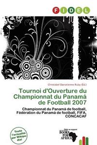 Tournoi D'Ouverture Du Championnat Du Panam de Football 2007