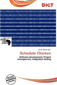 Schedule Chicken