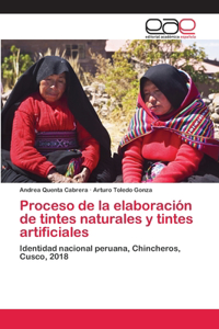 Proceso de la elaboración de tintes naturales y tintes artificiales