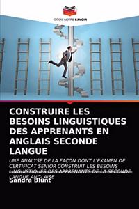 Construire Les Besoins Linguistiques Des Apprenants En Anglais Seconde Langue