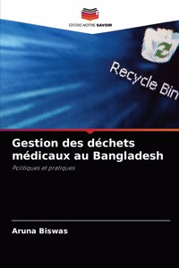 Gestion des déchets médicaux au Bangladesh