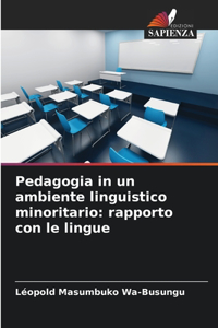 Pedagogia in un ambiente linguistico minoritario: rapporto con le lingue