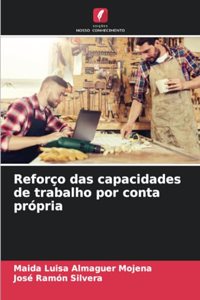 Reforço das capacidades de trabalho por conta própria