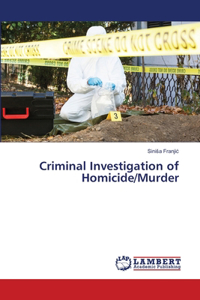 Criminal Investigation of Homicide/Murder