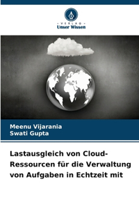 Lastausgleich von Cloud-Ressourcen für die Verwaltung von Aufgaben in Echtzeit mit