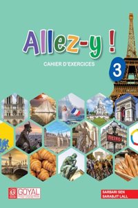 Allez-Y ! Cahier D'Exercices - 3 Level