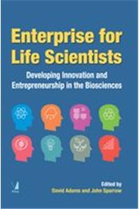 Enterprises for Life Scientists: Developing Innovation & Ent