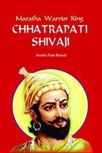 Maratha Warrior King: Chhatrapati Shivaji