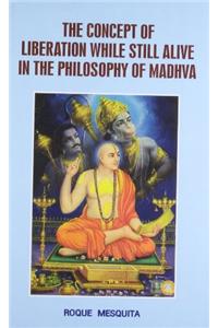 The concept of liberation while still alive in the philosophy of Madhva