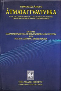 Udayanacaryaâ€™s Atmatattvaviveka (Mahamahopadhyaya Vindhyesvariprasada Dvivedin and Pandit Lakshmana Sastri Dravida)