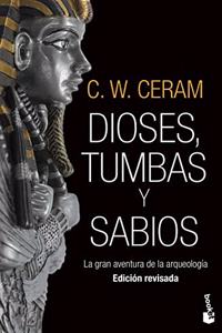 Dioses, tumbas y sabios