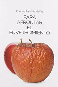Para afrontar el envejecimiento