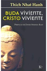 Buda Viviente, Cristo Viviente