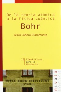 De la teoria atomica a la fisica cuantica. BOHR