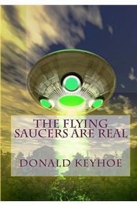 Flying Saucers Are Real